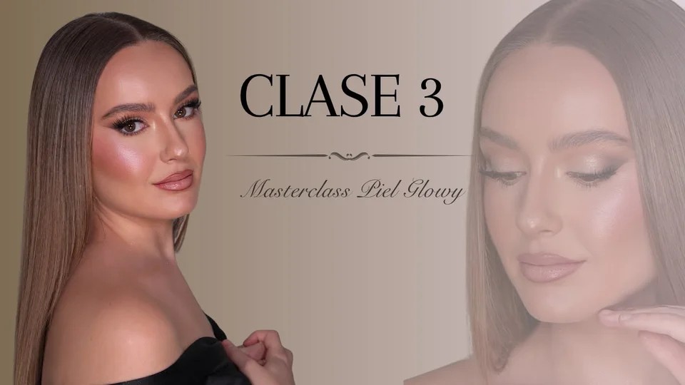 Clase 3 — Masterclass Piel Glowy
